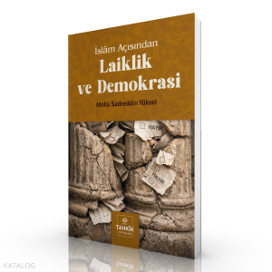 İslâm Açısından Laiklik ve Demokrasi