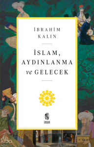 İslam, Aydınlanma ve Gelecek