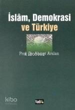 İslam, Demokrasi ve Türkiye