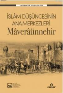 İslam Düşüncesinin Ana Merkezleri Maveraünnehir; İSAV Tartışmalı İlmi Toplantılar Dizisi