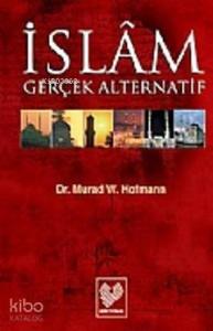 İslam: Gerçek Alternatif