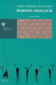 İslam Hukuku Açısından Bedensel Engellilik