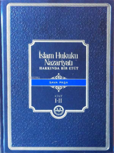 İslam Hukuku Nazariyatı Hakkında Bir Etüt