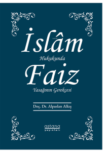 İslam Hukukunda Faiz Yasağının Gerekçesi
