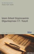 İslam İktisat Düşüncesinin Olgunlaşması  (17. Yüzyıl)