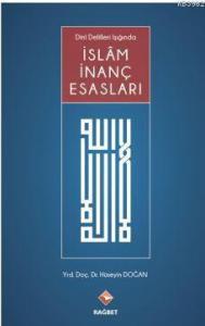 İslam İnanç Esasları Dini Deliller Işığında