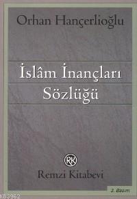İslâm İnançları Sözlüğü