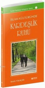 İslam Kültüründe Kerdeşlik Ruhu