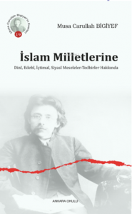 İslam Milletlerine Dinî, Edebî, İçtimaî, Siyasî Meseleler-Tedbirler Hakkında