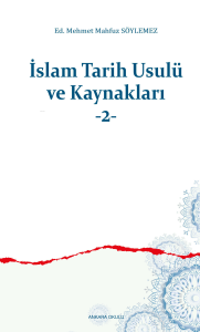 İslam Tarih Usulü ve Kaynakları -2-