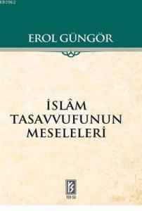 İslam Tasavvufunun Meseleleri