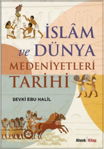 İslam ve Dünya Medeniyetleri Tarihi
