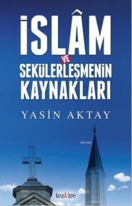 İslam ve Sekülerleşmenin Kaynakları