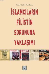 İslamcıların Filistin Meselesine Yaklaşımı