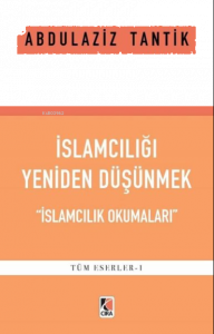 İslamcılığı Yeniden Düşünmek