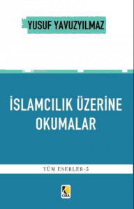 İslamcılık Üzerine Okumalar