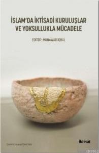 İslam'da İktisadi Kuruluşlar ve Yoksullukla Mücadele