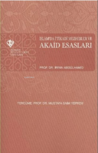 İslamda İtikadi Mezhebler ve Akaid Esasları