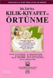 İslam'da Kılık-Kıyafet ve Örtünme