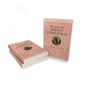 İslamda Nefis Terbiyesi