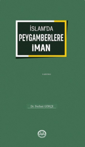 İslamda Peygamberlere İman