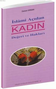 İslami Açıdan Kadın Değeri ve Hakları