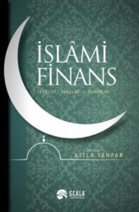 İslami Finans; İlkeler, Araçlar ve Kurumlar
