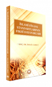 İslami Finans Standartlarının Fıkhi Dayanakları