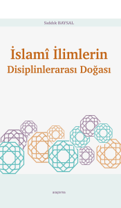 İslamî İlimlerin Disiplinlerarası Doğası