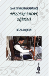 İslami Kaynaklar Perspektifinde Mesleki Ahlak Eğitimi