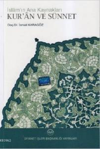 İslam'ın Ana Kaynakları Kur'an ve Sünnet
