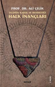 İslam'ın Kabul veya Reddettiği Halk İnançları