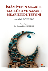 İslâmiyet’in Maarife Taallûku ve Nazar-ı Muarizinde Tebyini