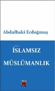İslamsız Müslümanlık