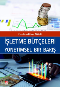 İşletme Bütçeleri Yönetimsel Bir Bakış