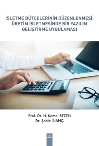 İşletme Bütçelerinin Düzenlenmesi : Üretim İşletmesinde Bir Yazılım Geliştirme Uygulaması