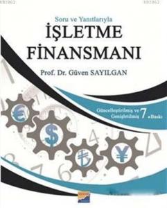 İşletme Finansmanı; Soru ve Yanıtlarıyla