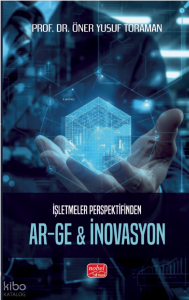 İşletmeler Perspektifinden AR-GE & İnovasyon