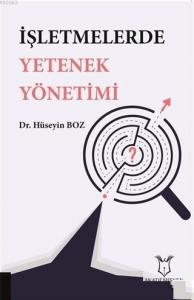 İşletmelerde Yetenek Yönetimi