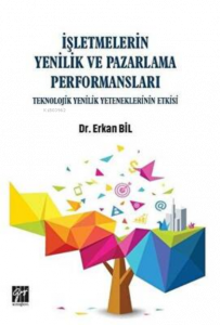 İşletmelerin Yenilik ve Pazarlama Performansları