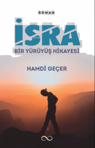 İsra Bir Yürüyüş Hikayesi
