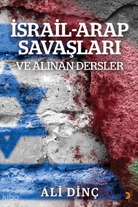 İsrail - Arap Savaşları ve Alınan Dersler