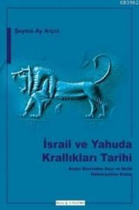 İsrail Ve Yahuda Krallıkları Tarihi