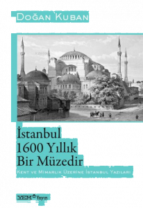 İstanbul 1600 Yıllık Bir Müzedir