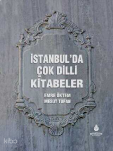 İstanbul’da Çok Dilli Kitabeler