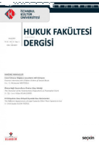 İstanbul Kültür Üniversitesi Hukuk Fakültesi Dergisi Cilt: 21 – Sayı:1 Temmuz 2021