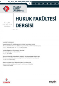 İstanbul Kültür Üniversitesi Hukuk Fakültesi Dergisi Cilt:21 – Sayı:2 Temmuz 2022