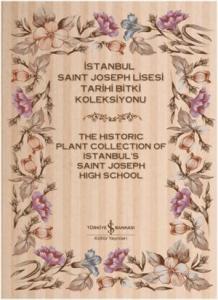 İstanbul Saint Joseph Lisesi Tarihi Bitki Koleksiyonu (2 Cilt)