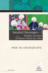 Istanbul Sitzungen;Raddiya zum Buch Peschawar Nächte der Schia