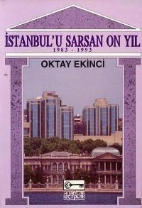 İstanbul´u Sarsan On Yıl; 1983-1993